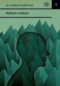 J. G. Pawlikowski „Kultura a natura” - okładka